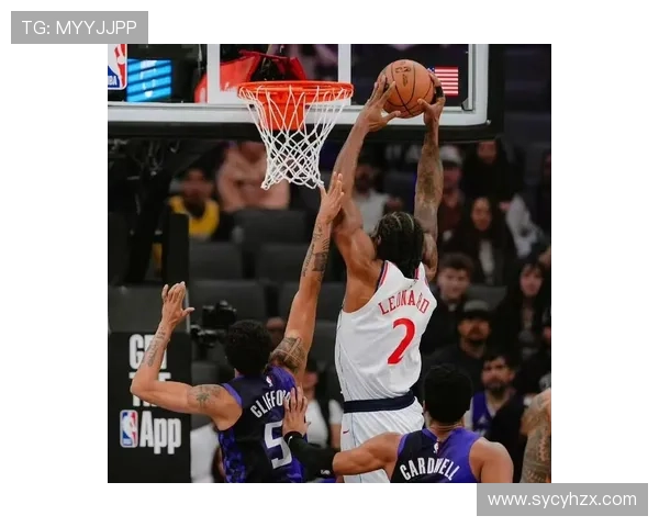 快船大胜国王伦纳德引领胜利